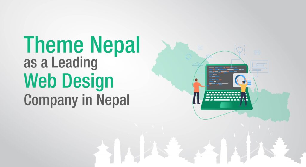 theme nepal as a leading web design company in nepal